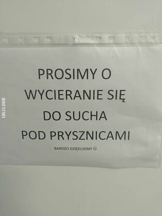 napis, reklama : Prosimy o wycieranie się do sucha pod prysznicem