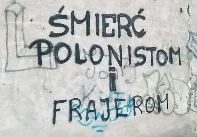 napis, reklama : "ŚMIERĆ POLONISTOM i FRAJEROM"