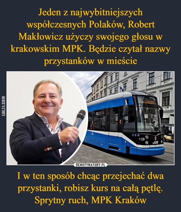 demotywator : Robert Makłowicz użyczy swojego głosu w krakowskim MPK