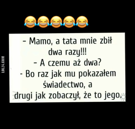 LOL : Tata zbił dwa razy ...