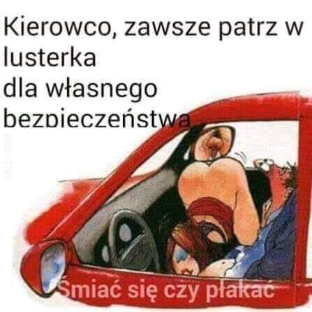 komiczne : Patrz w lusterka... xd