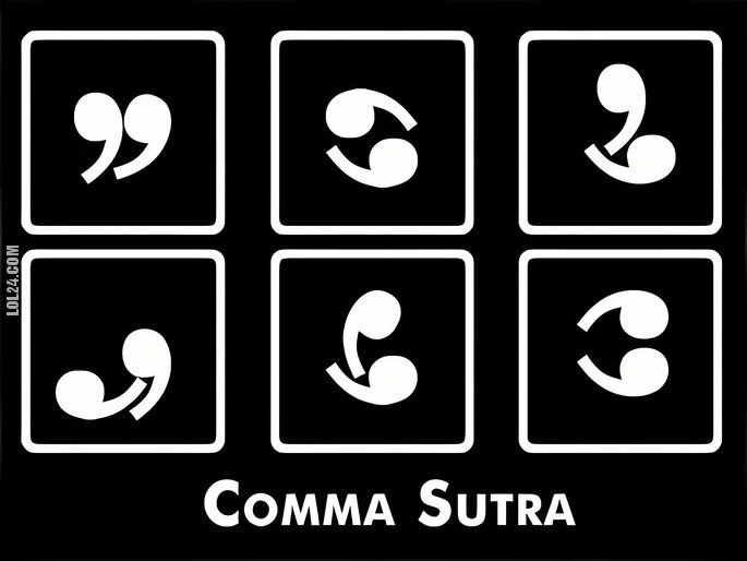 ciekawostka : Comma sutra?