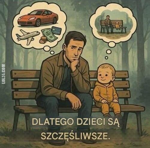 demotywator : Dlaczego dzieci są szczęśliwsze