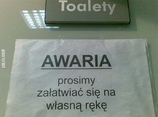napis, reklama : Toalety - AWARIA