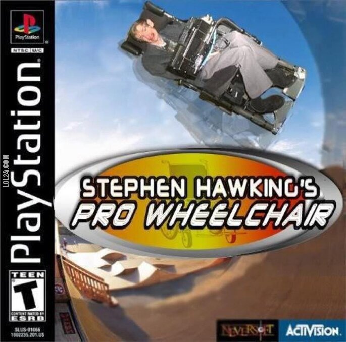 napis, reklama : Steven Hawkings Pro WheelChair