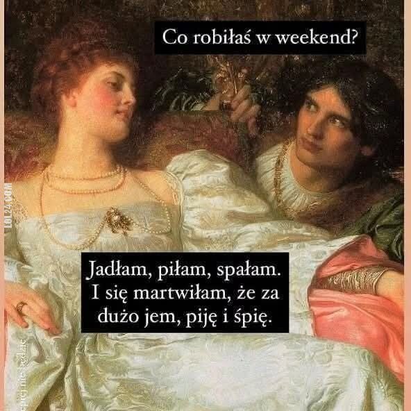 satyra : Co robiłaś w weekend