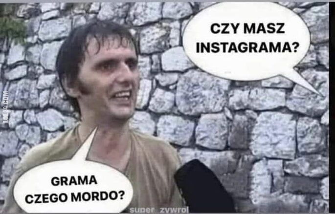 MEM : Masz instagrama?