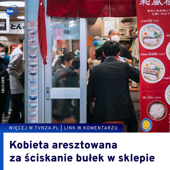 napis, reklama : Kobieta aresztowana za ściskanie bułek w sklepie