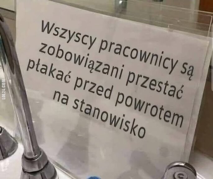 napis, reklama : Zakaz płakania na stanowisku