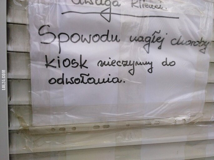 napis, reklama : Kiosk zachorował