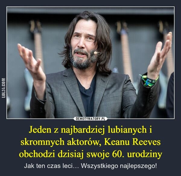 ciekawostka : Keanu Reeves obchodzi dzisiaj swoje 60. urodziny