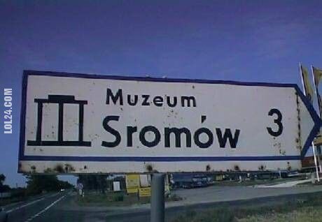 napis, reklama : Muzeum Sromów