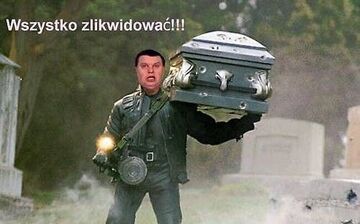 Wszystko zlikwidować!!!