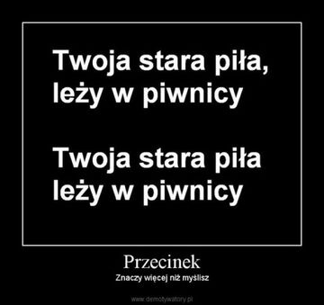 Twoja stara piła