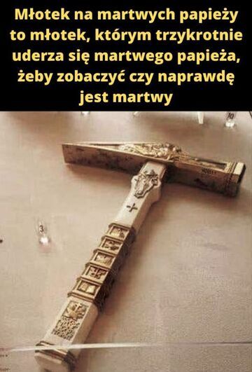 Młotek na papieży