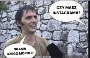 Masz instagrama?