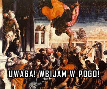 UWAGA! WBIJAM W PONGO!