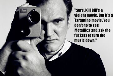 Quentin Tarantino - "Sure, Kill Bill's a violent movie"