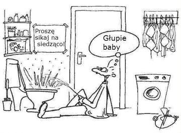 Proszę sikaj na siedząco!