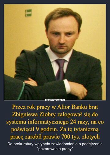 Brat Ziobry w Alior Bank