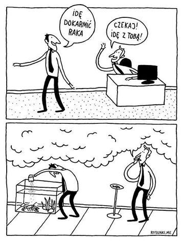 IDĘ DOKARMIĆ RAKA