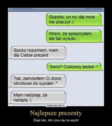 Najlepsze prezenty...
