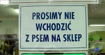 PROSIMY NIE WCHODZIĆ Z PSEM NA SKLEP