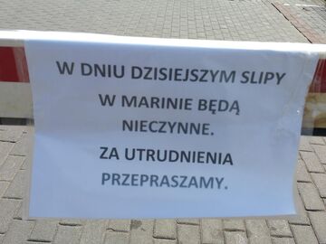 "W DNIU DZISIEJSZYM SLIPY W MARINIE BĘDĄ NIECZYNNE."