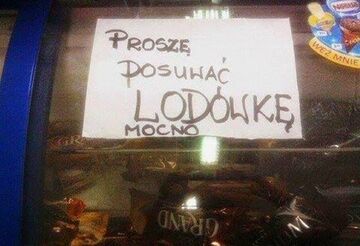 "Proszę posuwać lodówkę mocno"