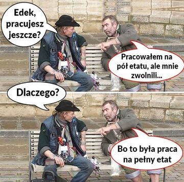 Edek, pracujesz jeszcze?