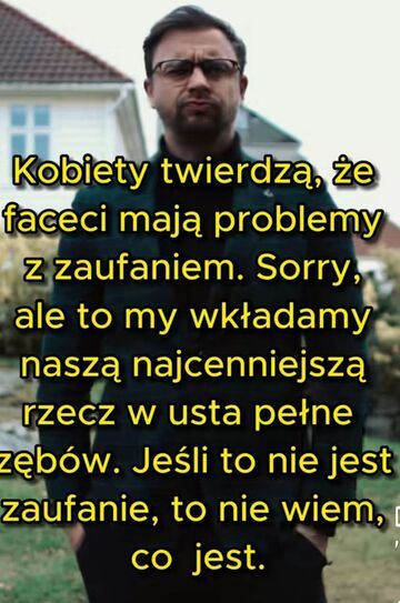 Curiosa.  Z punktu widzenia faceta    cz. ???? (  to od was zależy czy pierwsza czy ostatnia :)  )
