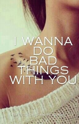 I WANNA DO BAD THINGS WITH YOU // The Orginals - PROLOG.