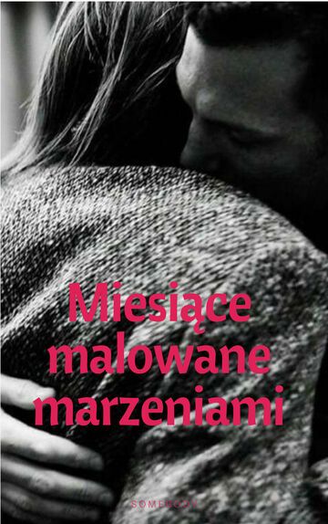 Miesiące malowane marzeniami - sierpień