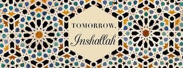 "Tomorrow, inshallah." - cz.3