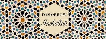 "Tomorrow, inshallah." - cz.6