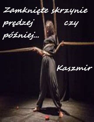 Zamknięte skrzynie prędzej czy później się otworzą