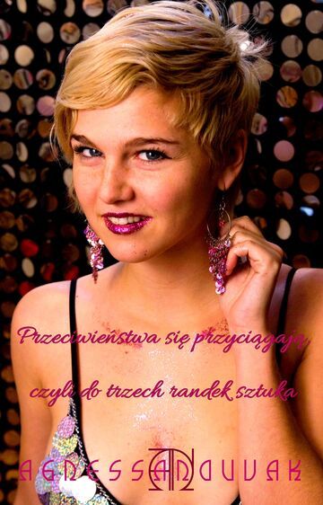 Przeciwieństwa się przyciągają, czyli do trzech randek sztuka (część 2)