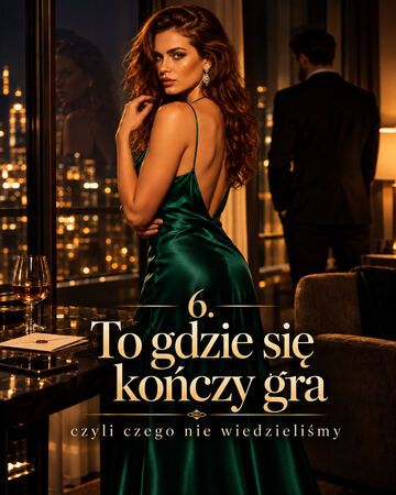 6. To gdzie się kończy gra, czyli czego nie wiedzieliśmy