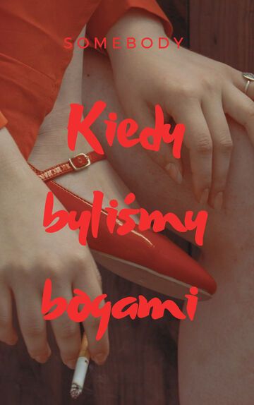 Kiedy byliśmy bogami IV