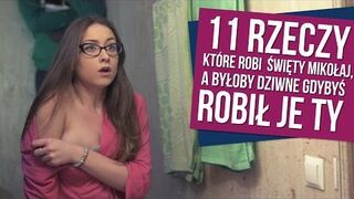 11 rzeczy, które ROBI ŚWIĘTY MIKOŁAJ, A BYŁOBY DZIWNE, GDYBYŚ ROBIŁ JE TY