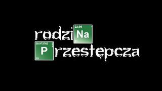 Rodzina Przestępcza - Breaking Bad PL