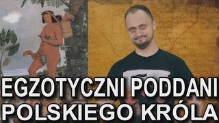 Egzotyczni poddani polskiego króla. Historia Bez Cenzury