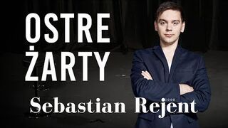 Sebastian Rejent - Ostre żarty