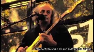 Jangajan "Hej Joe" the Jimi Hendrix- psychodelic version -clip wersja "cinema art"