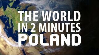 The World in 2 Minutes: Poland