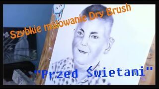 Szybkie malowanie Dry Brush "Przed Świętami"