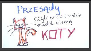 Przesądy czyli w co ludzie wierzą KOTY