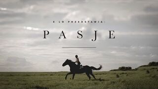 "Pasje" - Spot X LO w Poznaniu [2014]