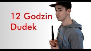 12 Godzin, Dudek