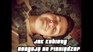 Jak kobiety reagują na pieniądze?